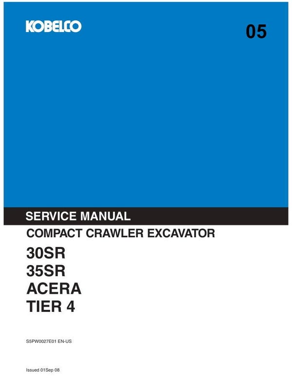 KB  05 Kobelco 30SR ACERA , 35SR ACERA Service Repair Manual 1031 pages