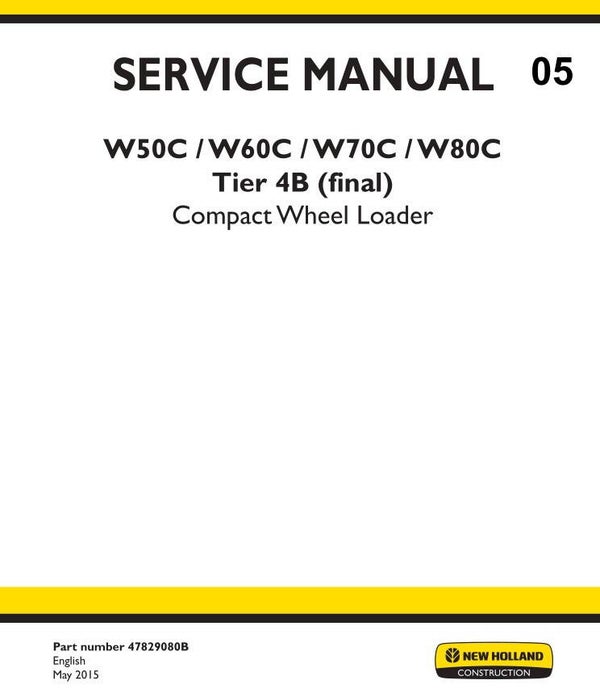 NHB  05 New Holland W50C, W60C, W70C, W80C Tier 4B (final) Compact Wheel Loader Service Manual 1328 pages