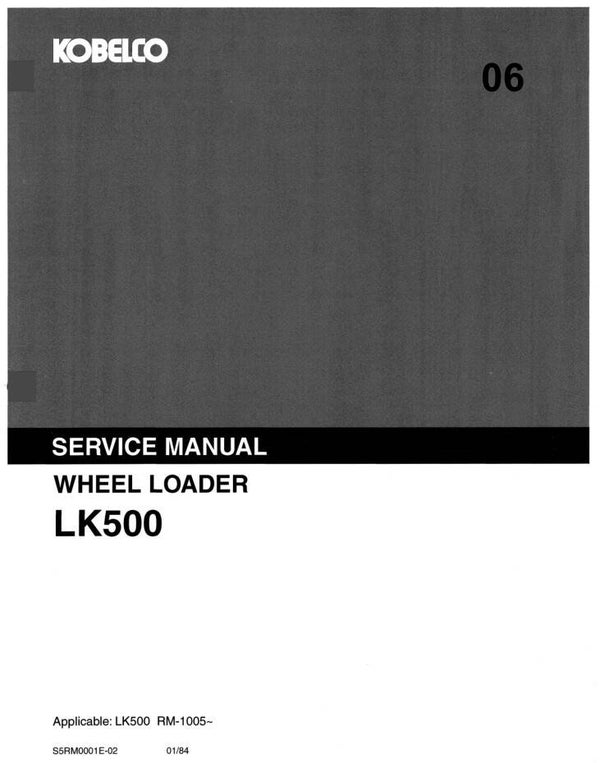 KB  06 Kobelco LK500 Wheel Loader Workshop Repair Manual 481 pages
