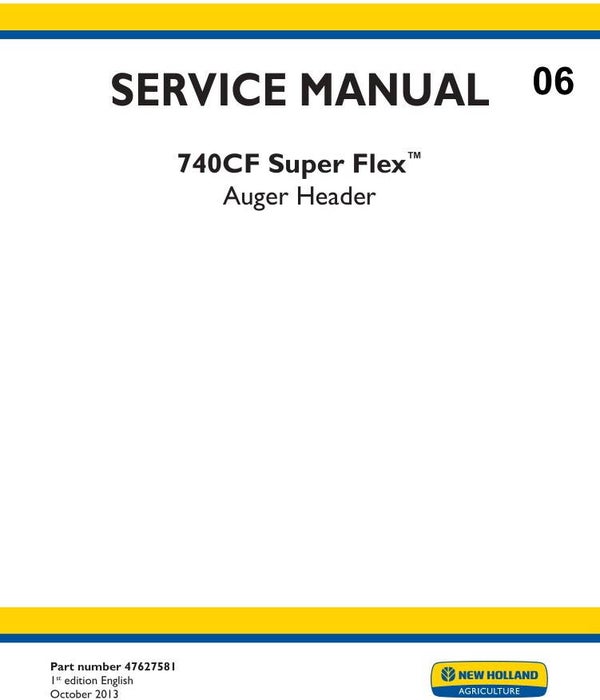 NHC 06 New Holland 740CF Super Flex Auger Header Service Manual 395 pages