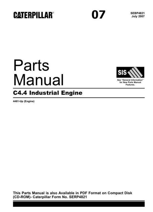 -07 Caterpillar C4.4 Industrial Engine Parts Manual   296 pages