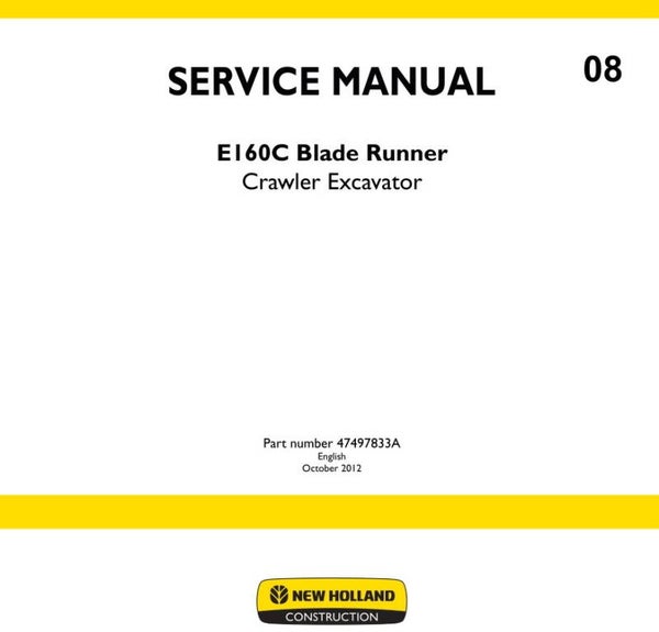 NHB  08 New Holland E160C Blade Runner Crawler Excavator Service Manual 1120 pages
