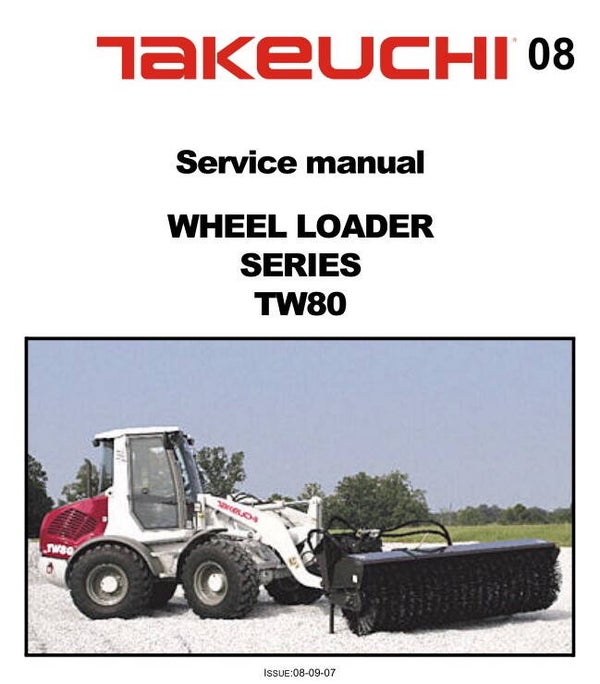 TK  08 Takeuchi TW80 Wheel Loader Service Repair Manual 307 pages