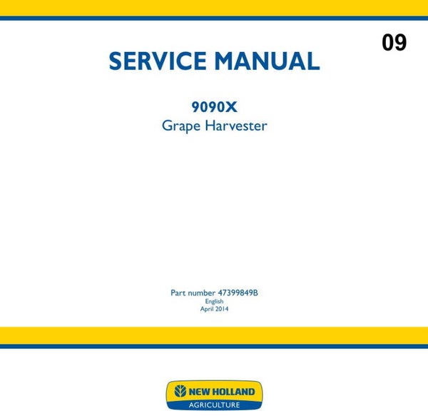NHC 09 New Holland 9090X Grape Harvester Service Manual 1792 pages
