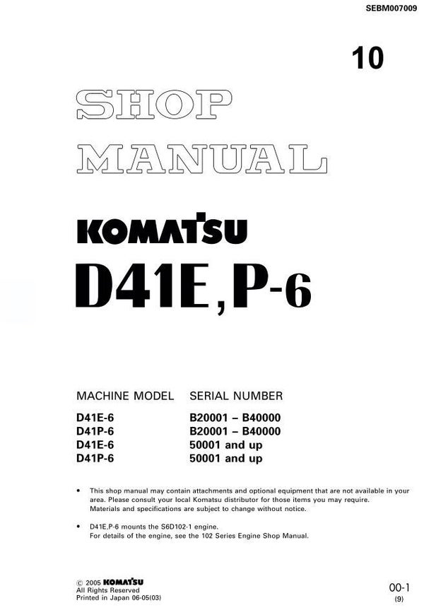 KM  10 Komatsu D41E-6 , D41P-6 Bulldozer Workshop Manual 676 pages