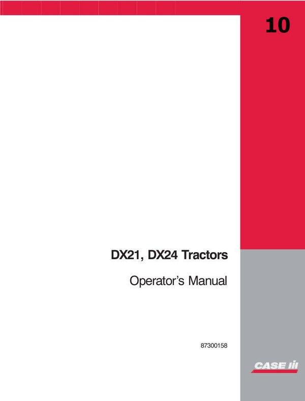 C10 Case IH Tractor DX21 DX24 Compact Operators Manual  108 Pages
