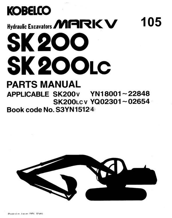 KB  105 Kobelco SK200 Mark V,  SK200LC Mark V Excavator Parts Manual 643 pages