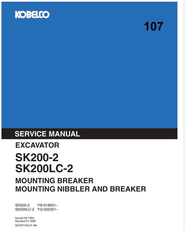 KB  107 Kobelco SK200-2 , SK200LC-2 Nibbler & Breaker Mounting Service Manual & Parts Catalog 134 pages