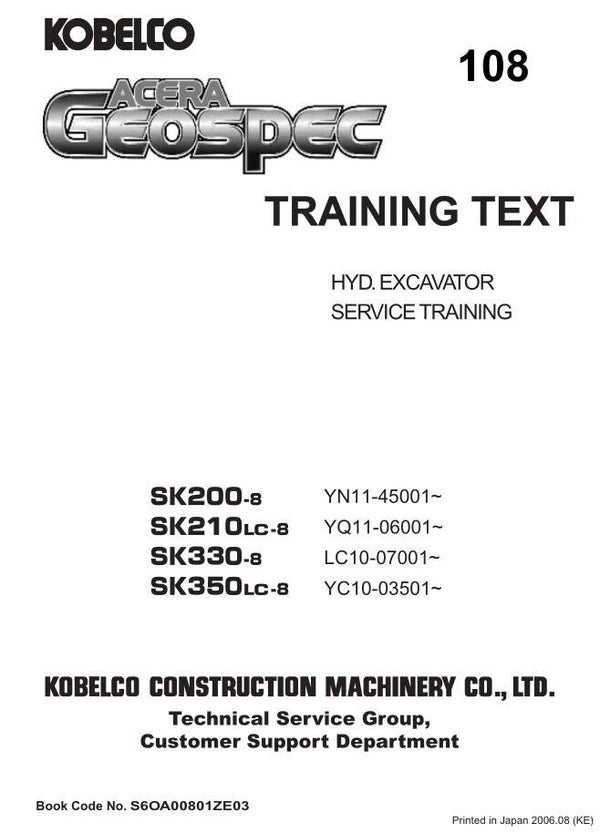 KB  108 Kobelco SK200-8, SK210-8, SK330-8, SK350LC-8 Service Training 283 pages