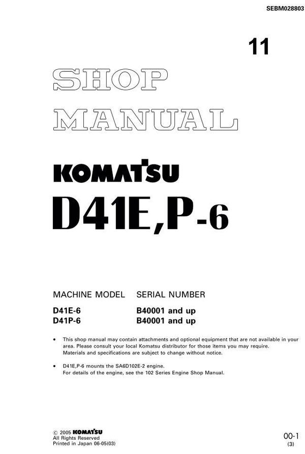 KM  11 Komatsu D41E-6 , D41P-6 Bulldozer Workshop Manual 2 606 pages