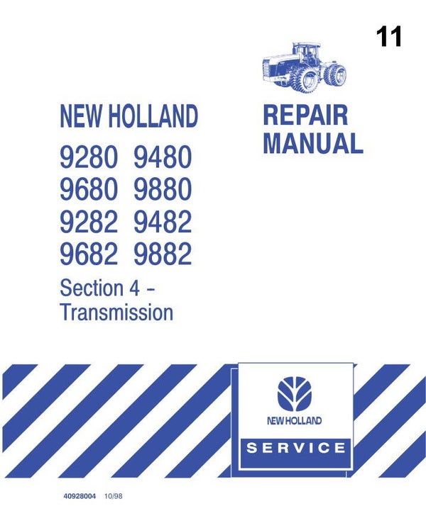 NHT  11 New Holland 9280, 9282, 9480, 9482, 9680, 9682, 9880, 9882 Tractor Transmission Repair Manual (Part # 40928004) 387 pages