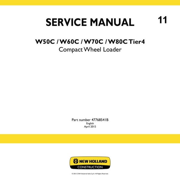 NHB 11 New Holland W50C, W60C, W70C, W80C Tier4 Compact Wheel Loader Service Manual 1284 pages