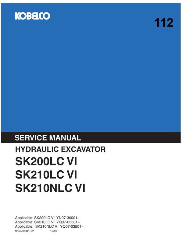 KB  112 Kobelco SK200LC-VI, SK210LC-VI, SK210NLC-VI Workshop Repair Manual 997 pages