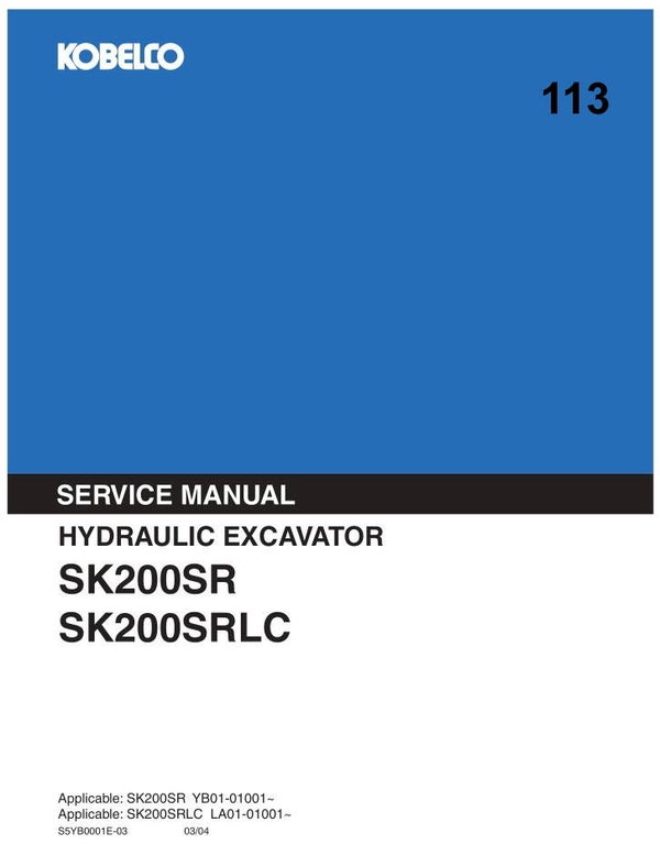 KB  113 Kobelco SK200SR, SK200SRLC Workshop Repair Manual 900 pages
