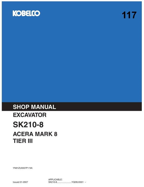 KB  117 Kobelco SK210-8 ACERA MARK 8 TIER III Workshop Repair Manual 909 pages