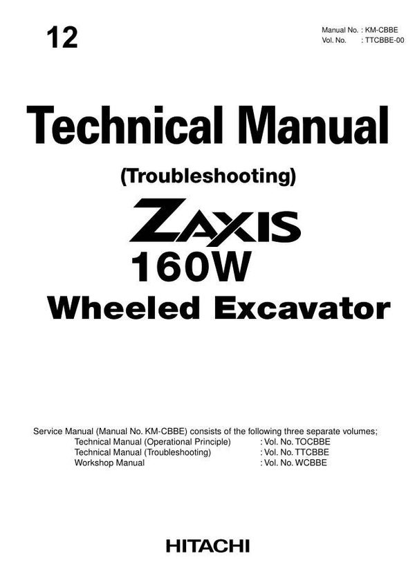 ! 12 Hitachi Zaxis ZX160W Technical Manual 414 pages