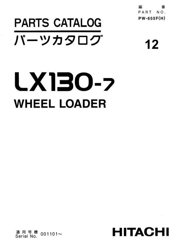 27C 12 Hitachi LX130-7 Wheel Loader Parts Manual 387 pages