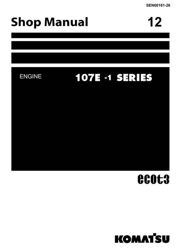 KM  12 Komatsu 107E-1 Engine Series Workshop Manual 582 pages