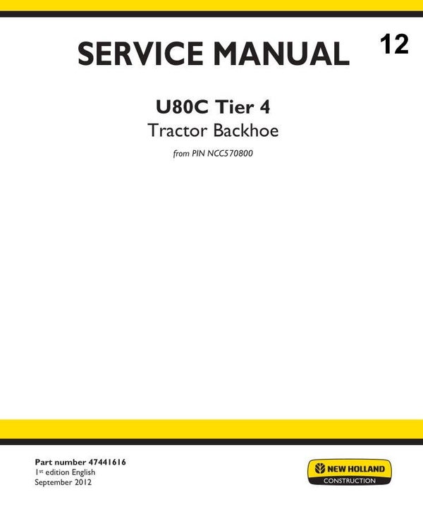 NHB  12 NEW HOLLAND U80C Tier 4 Tractor Backhoe Service Repair Manual 1899 pages
