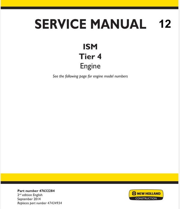 NHE  12 New Holland ISM Tier 4 Engine Service Manual 566 pages