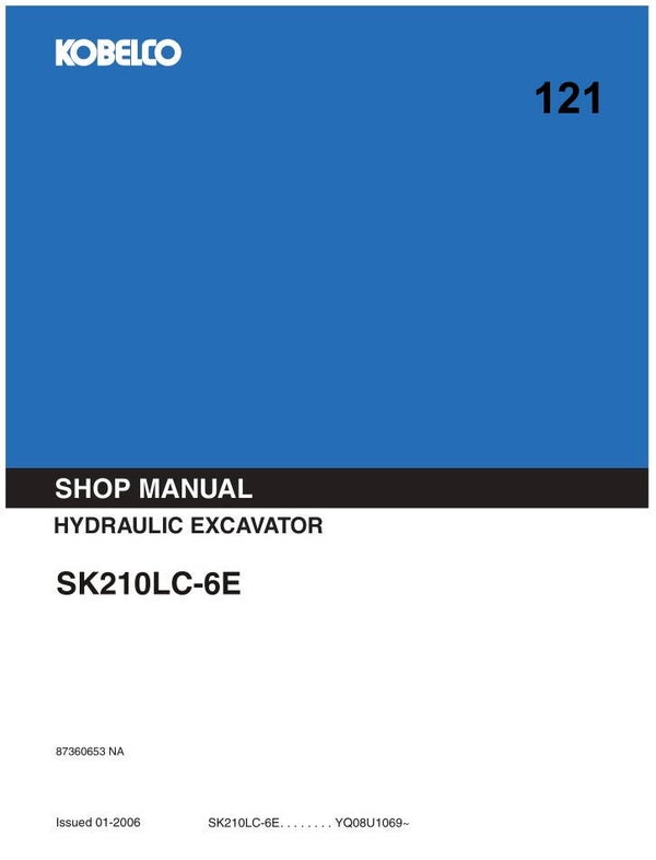 KB  121 Kobelco SK210LC-6E Excavator Workshop Repair Manual 1170 pages