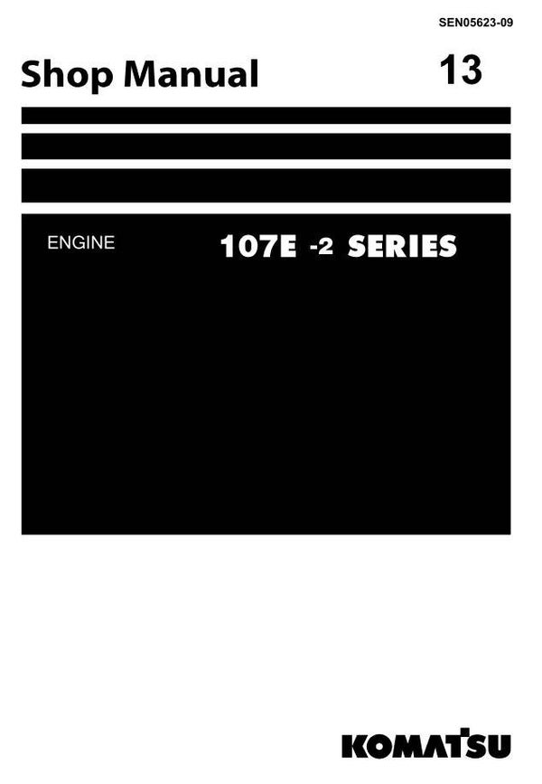 KM  13 Komatsu 107E-2 Engine Series Workshop Manual 425 pages