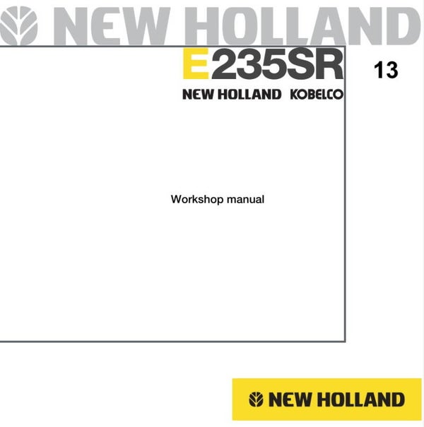 NHB  13 New Holland E235SR Excavator Workshop Manual 986 pages