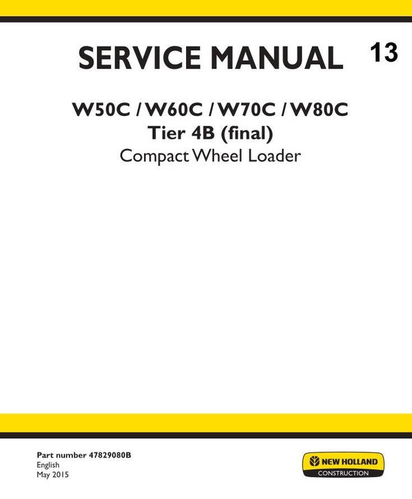 NHB 13 NEW HOLLAND W50C, W60C, W70C, W80C Wheel Loader Service Repair Manual 1329 pages
