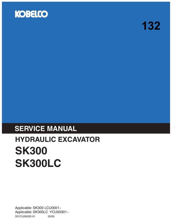 KB  132 Kobelco SK300, SK300LC Service Workshop Manual 1237 pages