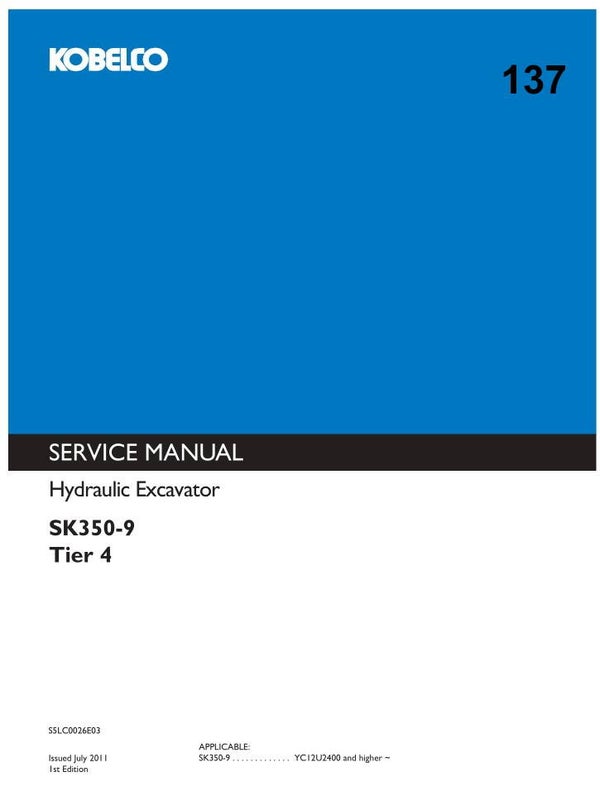 KB  137 Kobelco SK350-9 Tier 4 Workshop Repair Manual 1387 pages