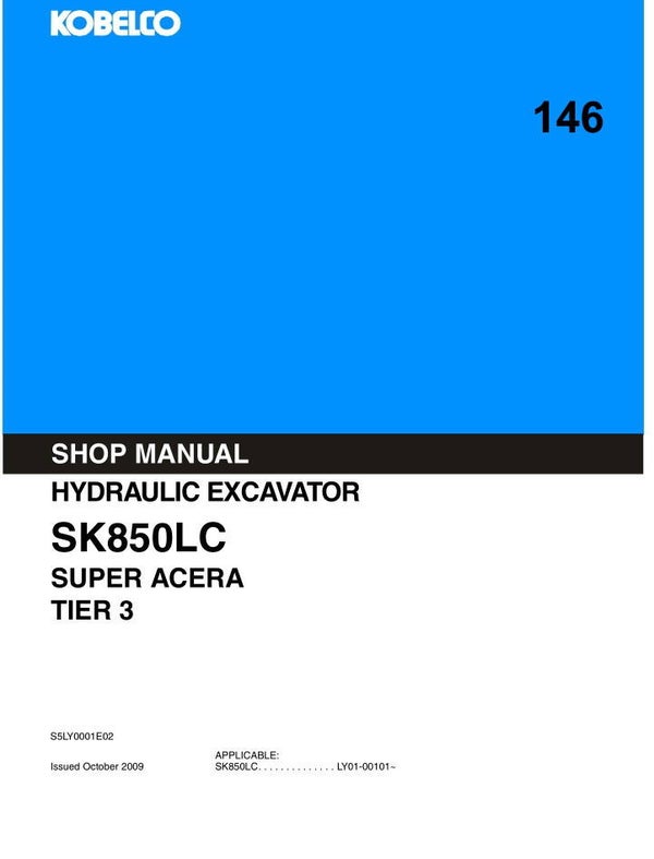 KB  146 Kobelco SK850LC SUPER ACERA TIER 3 Workshop Repair Manual 937 pages