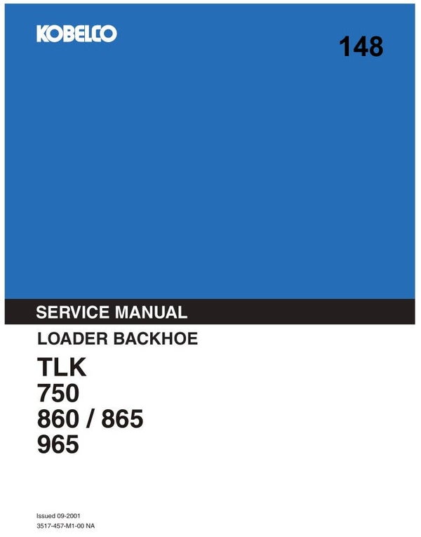 KB  148 Kobelco TLK750, TLK860, TLK865, TLK965 Backhoe Loader Service Repair Manual 620 pages