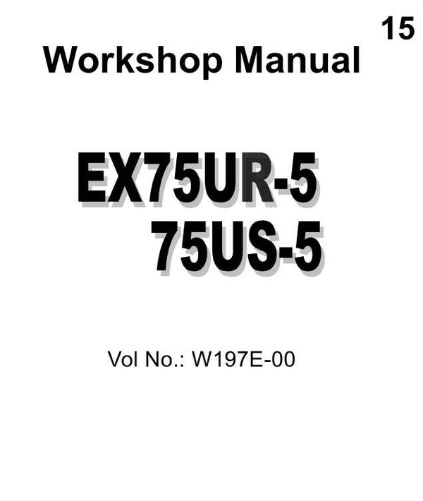 ^15 Hitachi EX75UR-5, EX75US-5 Workshop Manual 586 pages