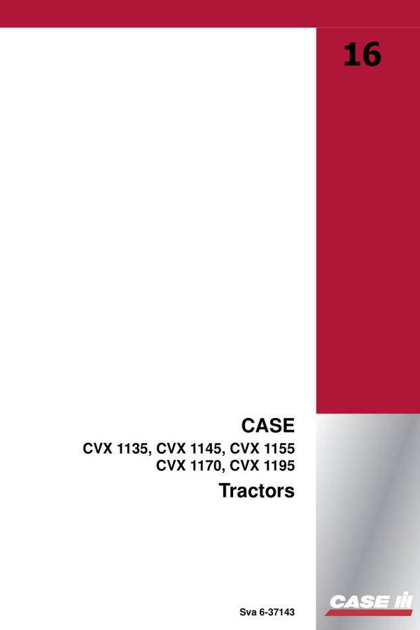 C16 Case Tractor CVX 1135, CVX 1145, CVX 1155, CVX 1170, CVX 1195 Operators Manual  274 Pages