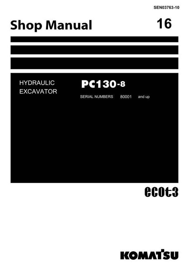 KM  16 Komatsu PC130-8 Excavator Workshop Manual 1022 pages