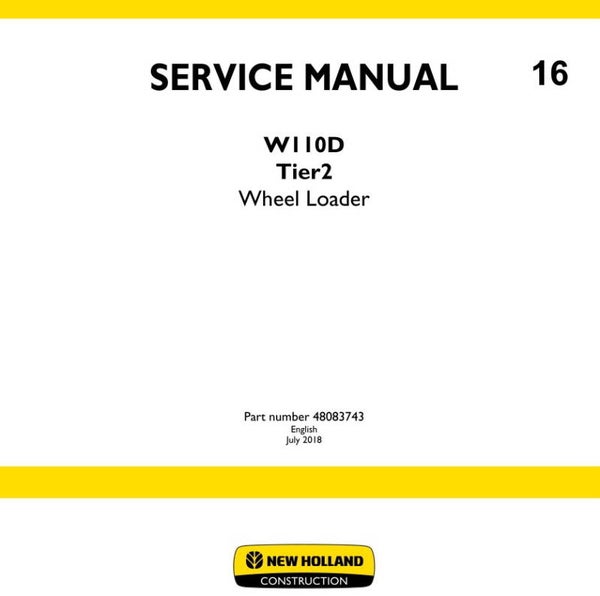 NHB 16 New Holland W110D Tier2 Wheel Loader Service Manual 2068 pages