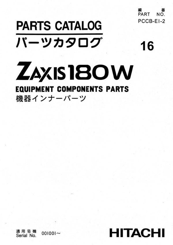 ! 16 Hitachi Zaxis ZX180W Parts Manual 881 pages