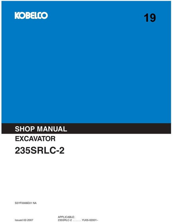 KB  19 Kobelco 235SRLC-2 Excavator Workshop Repair Manual 1121 pages