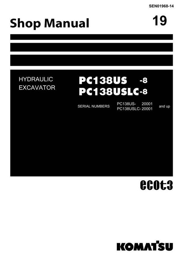 KM  19 Komatsu PC138US-8 , PC138USLC-8 Excavator Workshop Repair Manual 1010 pages