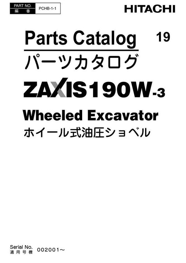 ! 19 Hitachi Zaxis ZX190W-3 Parts Manual 928 pages