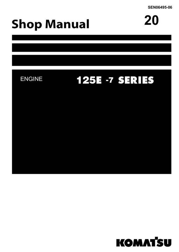 KM  20 Komatsu 125E-7 Engine Series Workshop Manual 477 pages