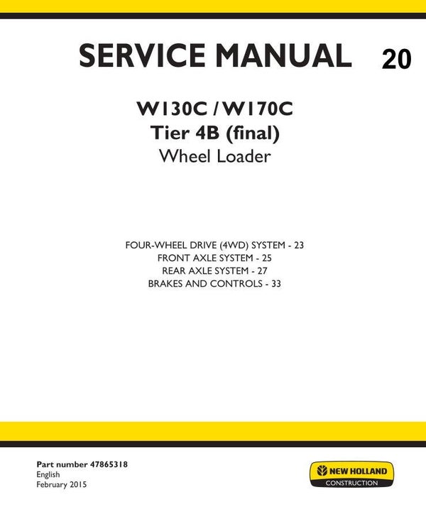 NHB  20 New Holland W130C, W170C Tier 4B (Final) Wheel Loader Service 4 sections Manual (Part # 47865318) 388