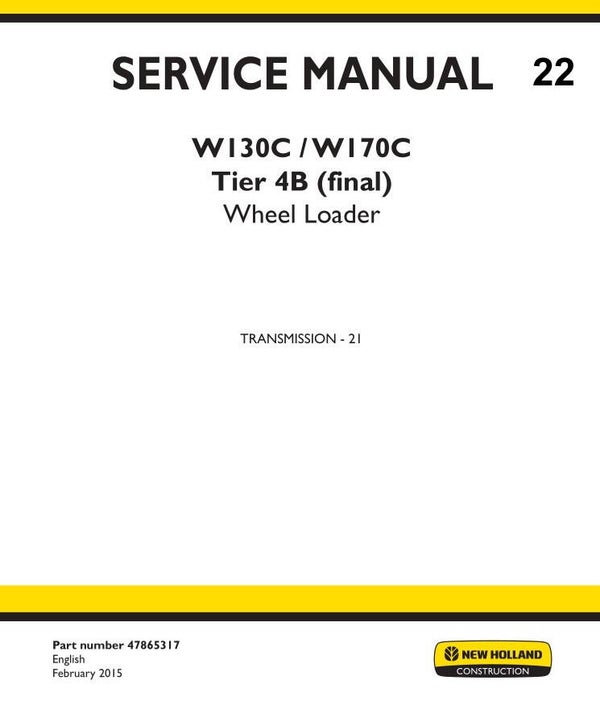 NHB  22 New Holland W130C, W170C Tier 4B (Final) Wheel Loader Service Manual 2 transmission 434 pages