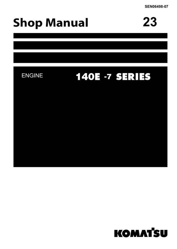 KM  23 Komatsu 140E-7 Engine Series Workshop Manual 449 pages