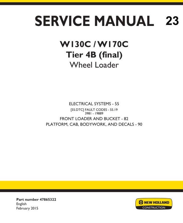 NHB  23 New Holland W130C, W170C Tier 4B (Final) Wheel Loader Service 3 sections Manual 3 304 pages