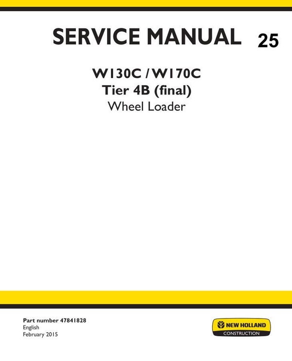 NHB  25 NEW HOLLAND W130C, W170C Wheel Loader Service Repair Manual 2709 pages