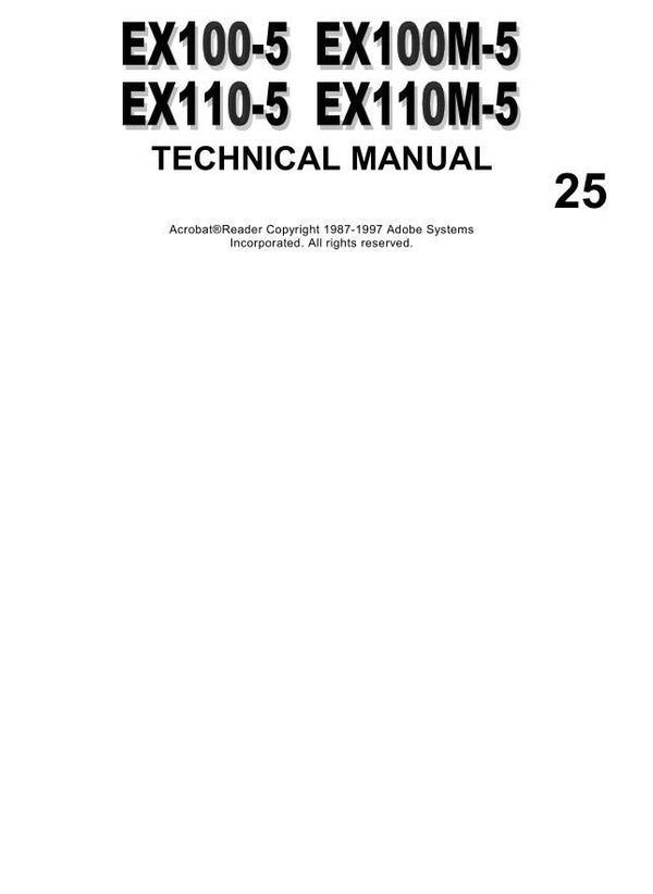 ^25 Hitachi EX100-5, EX1110-5, EX100M-5, EX110M-5 Technical Manuals 370 pages