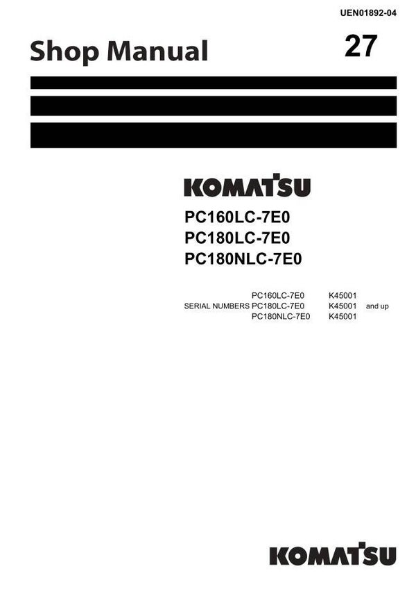 KM 27 Komatsu PC160LC-7E0, PC180LC-7E0, PC180NLC-7E0 Workshop Repair Manual 957 pages