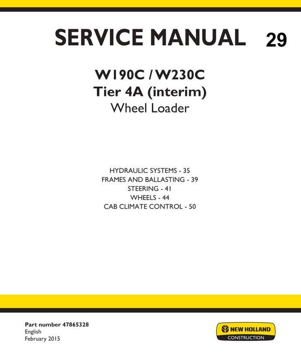 NHB 29 New Holland W190C, W230C Tier 4A (interim) Wheel Loader Service Manual only some sections 404