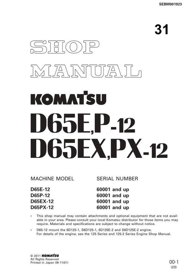 KM  31 Komatsu D65E-12, D65P-12, D65EX-12, D65PX-12 S.N 60001 UP Workshop Manual 1261 pages